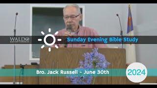 Bro. Jack Russell Welcomes You This Evening | Sunday, June 30th 2024