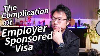 The Complication of Employer Sponsored Work Visas