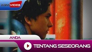 Anda - Tentang Seseorang (OST. Ada Apa Dengan Cinta) | Official Video