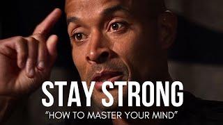 STAY STRONG - David Motivational Speech (Develop A Strong Mind And You Will Live A Strong Life.)