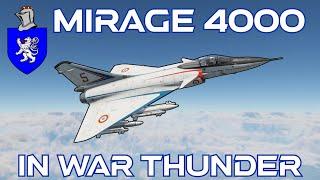 Mirage 4000 In War Thunder : A Basic Review