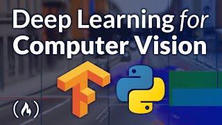 Deep Learning for Computer Vision with Python and TensorFlow – Complete Course