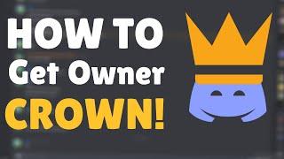 How To Get Server Owner Crown! - Discord