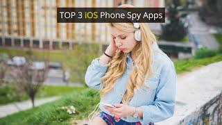 TOP 3 iOS Phone Spy Apps