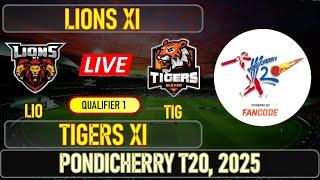 Qualifier 1 Live - Lions XI vs Tigers XI | T20 | Pondicherry T20