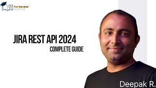 Jira REST API 2024: A Complete Guide