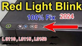 Epson Printer L3100, L3110 L3116,L3150 red light blink Solutions // Service Required Solutions