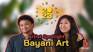 Meet Bayani Art| Balay Kreative Artist 2023 | Visual Art