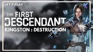 THE FIRST DESCENDANT ️ Kingston : Destruction | Gameplay FR HD PC | Shooter gratuit