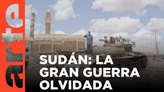 Sudán: la guerra olvidada | ARTE.tv Documentales