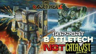 (How to) Support Battletech. NOT Catalyst! - Razör Rants