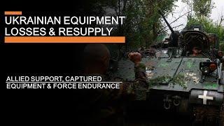 Ukrainian Equipment Losses and Resupply (2024): Allied support, captured equipment & endurance