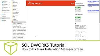 SOLIDWORKS Tutorial - How to Fix Blank Installation Manager Screen