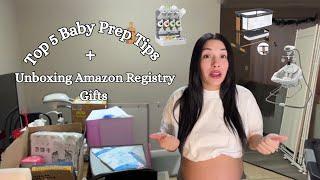 Top 5 baby prep tips + What baby actually needs & doesn’t + Unboxing Amazon registry gifts