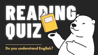 English Reading Quiz: Can You Pass It?