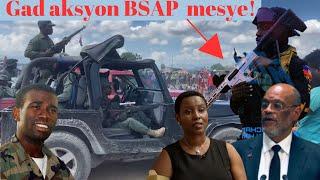 Gad aksyon BSAP  mesye! tout moun sou dout..Ariel gen problem..Martine moise fek kare nan kouri