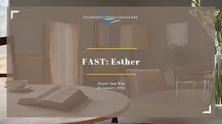 Sunday Service | 12 Jan 2024 | Fast 2: Esther