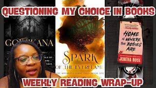 I'm Questioning My Book Choices | Weekly Reading Wrap Up #29