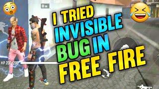 I Tried INVISIBLE Bug In Free Fire | NON-MATRIC GAMER 