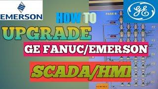 HMI/Scada upgradation GE FANUC/ Emerson