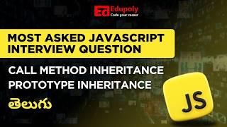 Most Asked Javascript Interview Question | Call Method Inheritance | Prototype Inheritance