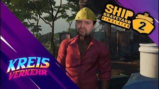 Ship Graveyard Simulator 2 # 57 - Dieses Schiff wird eine Qual