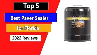 Top 5 Best Paver Sealer for Florida in 2024