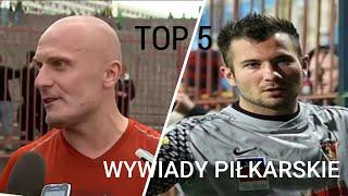 TOP 5 - WYWIADY PIŁKARSKIE