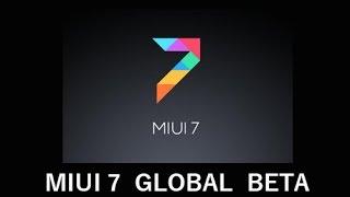 MIUI 7 Global BETA FIRST LOOK.!!!!