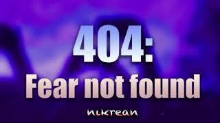 Nikrean - 404: Fear Not Found