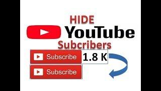 How to hide YouTube Subscribers - 2018