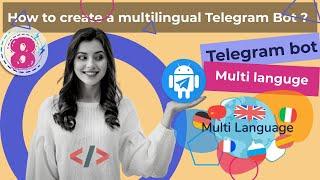 How to create multilingual telegram bot, 200 ta tilda ishlaydigan telegram bot yaratamiz..