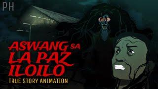 ASWANG SA LA PAZ ILOILO | True Story Animation