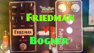 Friedman Be-od VS Bogner Burnley
