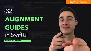 How to use Alignment Guides in SwiftUI | Continued Learning #32