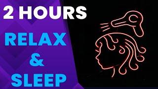 Entspannung mit Fön Geräusch - und Lichter | Hair Dryer Sleep Sounds - Deep Relax - 2 Stunden | [4K]