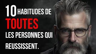 10 Habitudes Des Personnes Qui Réussissent Tout Ce Qu’elles Font | Paroles de sages