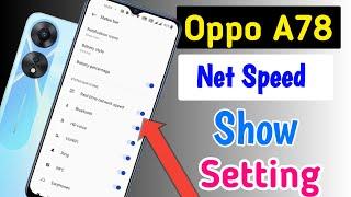 Oppo A78 me net speed show kaise kare/Oppo A78 net speed setting/data speed