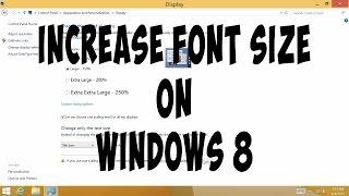 How to Increase Font Size on Windows 8.1