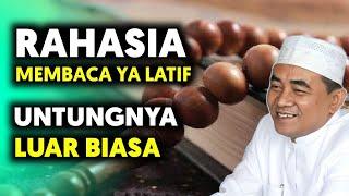 Rahasia Membaca Ya Latif Untungnya Dahsyat‼️Guru Bakhiet