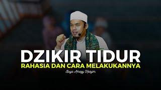 Jarang Dibahas..!! Rahasia Dzikir Tidur, Buya Arrazy Hasyim