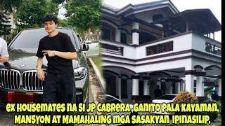 MANSYON NG PBB EX HOUSEMATE NA SI JP CABRERA IPINASILIP, JP CABRERA GANITO PALA KAYAMAN