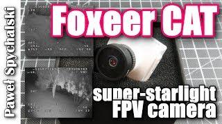 Foxeer CAT - day and night vision FPV camera. Any good?