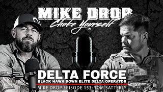 Black Hawk Down Delta Force Operator Tom Satterly | Mike Ritland Podcast Episode 153