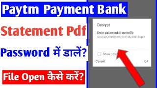 paytm payment bank statement pdf password kya hota hai |how to open paytm account statement file