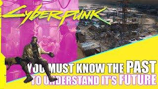 Cyberpunk 2077 - HISTORY!! What You SHOULD KNOW BEFORE Playing Cyberpunk! (LORE)