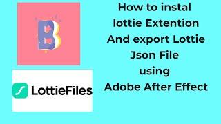 How to Install Lottie Extension And export lottie Json File using Adobe After Effect in Hindi