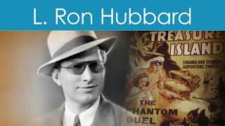 L. Ron Hubbard - Founder, Dianetics and the Scientology Religion