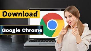 How to Download & Install Google Chrome in Windows 10