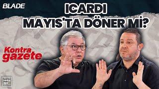 Sergen Yalçın Beşiktaş'a doğru, Icardi, Mayıs'ta döner mi? Yeni hakem sistemi | Kontra Gazete